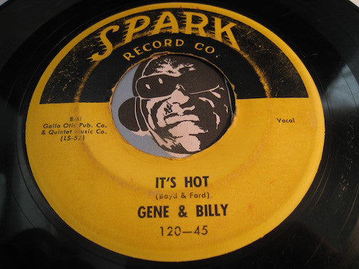 Gene & Billy - It's Hot b/w Zerlene - Spark #120 - R&B