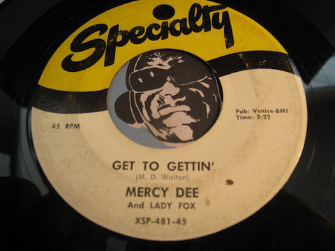 Mercy Dee & Lady Fox - Get To Gettin b/w Dark Muddy Bottom - Specialty #481 - Blues - R&B