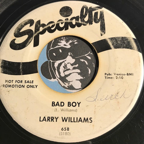 Larry Williams - Bad Boy b/w She Said Yeah - Specialty #658 - R&B