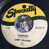 Larry Williams - Give Me Love b/w Teardrops - Specialty #677 - R&B