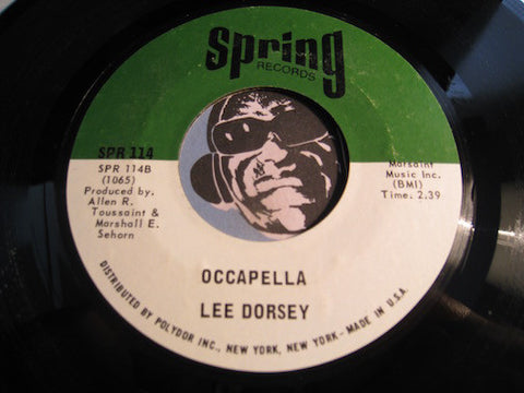 Lee Dorsey - Occapella b/w Tears Tears And More Tears - Spring #114 - Funk - Modern Soul