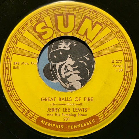 Jerry Lee Lewis - Great Balls Of Fire b/w You Win Again - Sun #281 - Rock n Roll