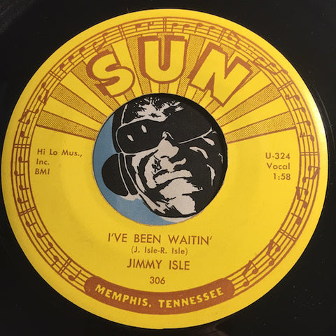 Jimmy Isle - I've Been Waitin b/w Diamond Ring - Sun #306 - Rockabilly