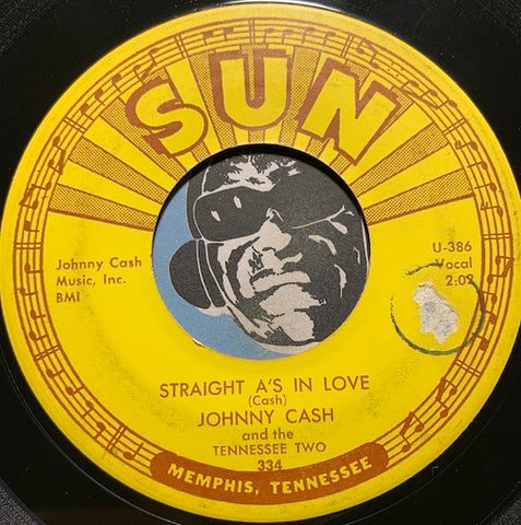 Johnny Cash - Straight A's In Love b/w I Love You Because - Sun #334 - Country