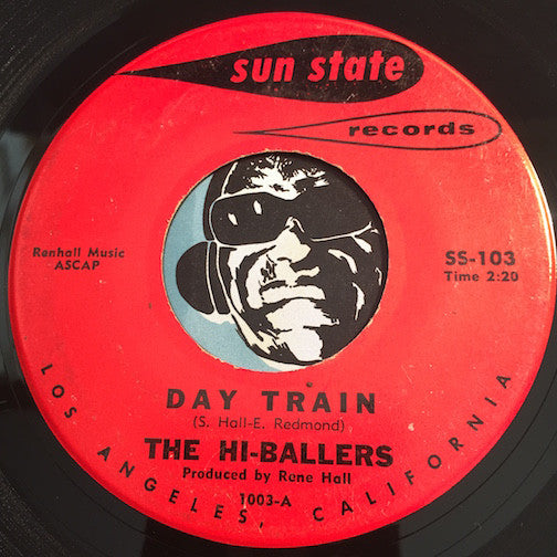 Hi-Ballers - Day Train b/w Summertime - Sun State #103 - Rock n Roll
