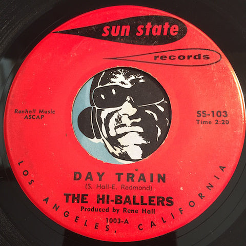 Hi-Ballers - Day Train b/w Summertime - Sun State #103 - Rock n Roll