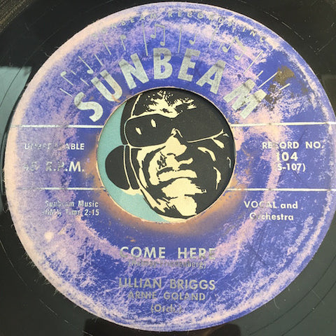 Lillian Briggs - Come Here b/w Will We Meet Again - Sunbeam #104 - Popcorn Soul - R&B Rocker
