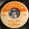 Sunglows - Just As I Thought b/w Guess Who - Sunglow #116 - Chicano Soul