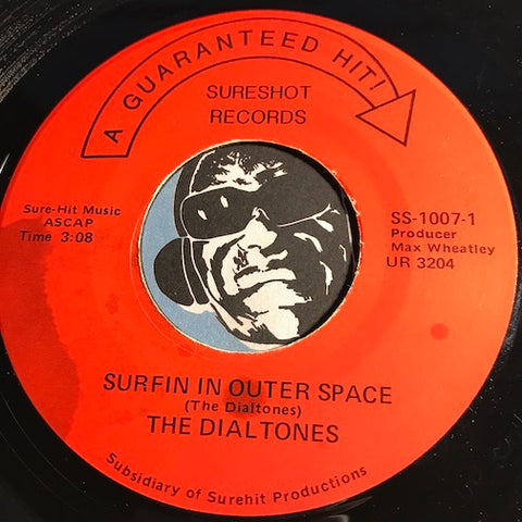 Dialtones - Surfin In Outer Space b/w The Cove - Sureshot #1007 - Surf