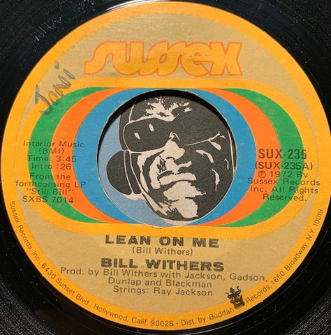 Bill Withers - Lean On Me b/w Better Off Dead - Sussex #235 - Soul