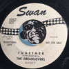 Dreamlovers - Amazons And Coyotes b/w Together - Swan #4167 - Doowop