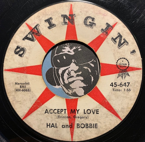 Hal and Bobbie - Once Upon A Time b/w Accept My Love - Swingin #647 - Doowop - R&B Soul