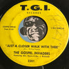 Gospel Invaders - Just A Closer Walk With Thee b/w I Want To Thank You Lord - T.G.I. #2301 - Gospel Soul