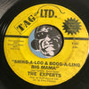 Experts - My Love Is Real b/w Shing-A-Loo & Boog-A-Ling Big Mama - Tag LTD #102 - Northern Soul