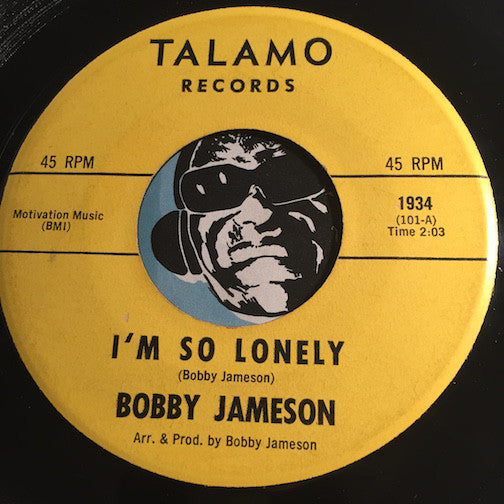 Bobby Jameson - I'm Lonely b/w I Wanna Love You - Talamo #1934 - Popcorn Soul