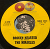 Miracles - Broken Hearted b/w Mighty Good Loving - Tamla #54044 - Northern Soul - Motown