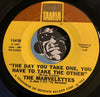 Marvelettes - The Day You Take One You Have To Take the Other b/w When You're Young And In Love - Tamla #54150 - Motown - Northern Soul