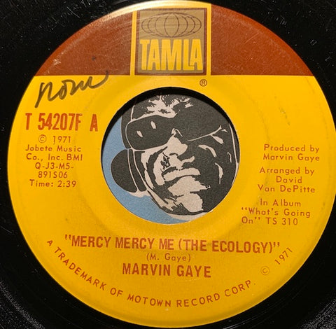 Marvin Gaye - Mercy Mercy Me (The Ecology) b/w Sad Tomorrows - Tamla #54207 - Motown - R&B Soul