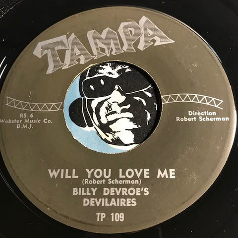Billy Devroe's Devilaires - Will You Love Me b/w The Love Of Bridey Murphy - Tampa #109 - Teen Doowop
