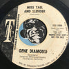 Gene Diamond - Miss Tall And Slender b/w I Told You So - Tangerine (TRC) #1009 - R&B Soul