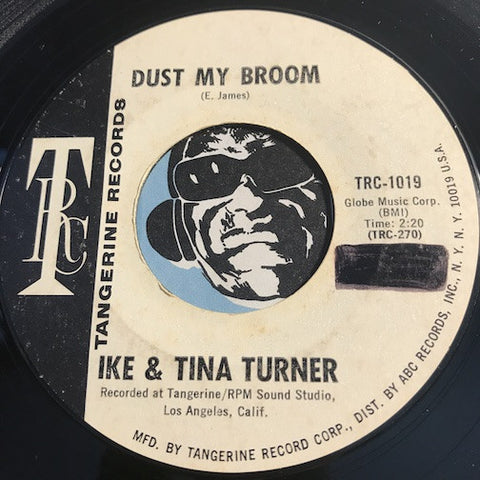 Ike & Tina Turner - Dust My Broom b/w Anything You Wasn't Born With - Tangerine (TRC) #1019 - R&B Soul - Northern Soul