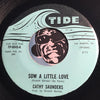Cathy Saunders - Sow A Little Love b/w This Angry World - Tide #0045 - Popcorn Soul