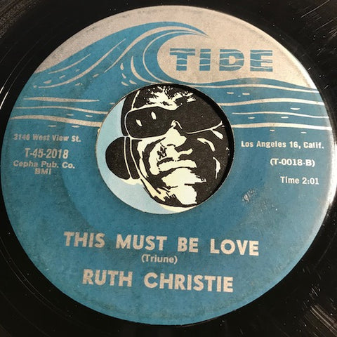 Ruth Christie – This Must Be Love b/w I'm Satisfied – Tide #2018 - Popcorn Soul
