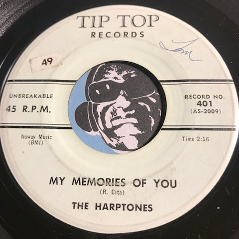 Harptones - My Memories Of You b/w High Flyin Baby - Tip Top #401 - Doowop
