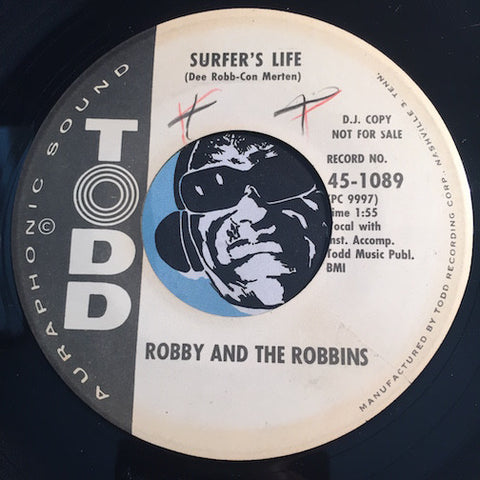Robby & Robbins - Surfer's Life b/w She Cried - Todd #1089 - Surf
