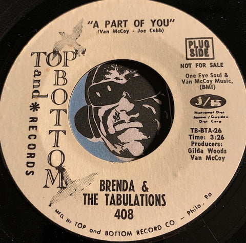 Brenda & Tabulations - A Part Of You b/w same - Top and Bottom #408 - Sweet Soul - Soul