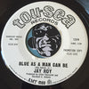 Jay Roy - Blue As A Man Can Be b/w Working For You - Tou-Sea #129 - Soul