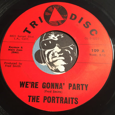 Portraits - We're Gonna Party b/w Three Blind Mice - Tri Disc #109 - R&B Mod