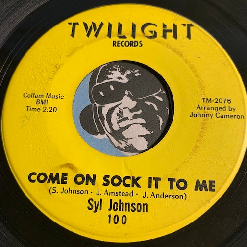 Syl Johnson - Come On Sock It To Me b/w Try Me - Twinight #100 - Funk