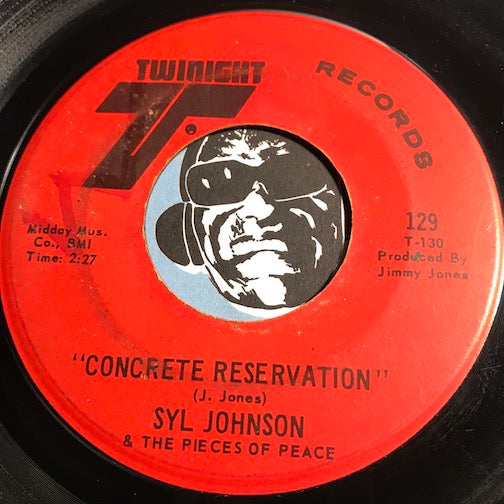 Syl Johnson - Concrete Reservation b/w Together Forever - Twinight #129 - Funk