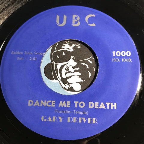 Gary Driver - Dance Me To Death b/w I'm Yours - UBC #1000 - Rockabilly