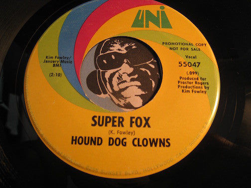 Hound Dog Clowns - Super Fox b/w same - Uni #55047 - Funk