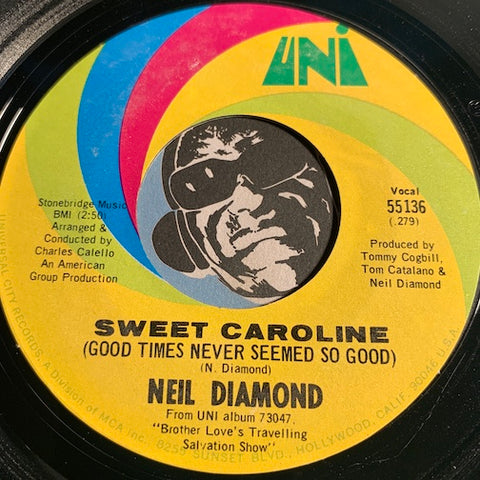 Neil Diamond - Sweet Caroline b/w Dig In - Uni #55136 - Rock n Roll