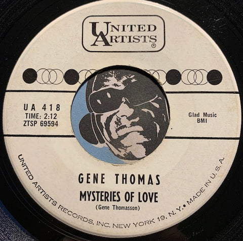 Gene Thomas - Mysteries Of Love b/w That's What You Are To Me - United Artists #418 - R&B