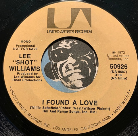 Lee Shot Williams - I Found A Love b/w same - United Artists #50926 - R&B Soul