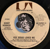 Bobby Womack - I Don't Know b/w Yes Jesus Loves Me - United Artists #561 - Gospel Soul - Modern Soul