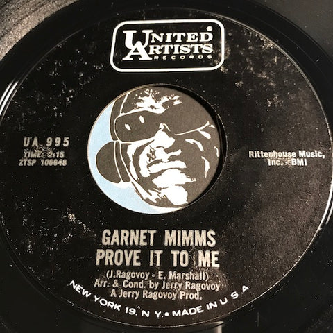 Garnet Mimms - Prove It To Me b/w I'll Take Good Care Of You - United Artists #995 - Northern Soul