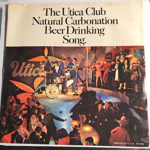 Utica Club Natural Carbonation Band - The Utica Club Natural Carbonation Beer Drinking Song b/w Natural Carbonation - Utica Club Beer #500 - Picture Sleeve - Psych Rock - Garage Rock