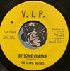 Lewis Sisters - He's An Oddball b/w By Some Chance - VIP #25018 - Northern Soul