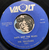 Travelers - Spanish Moon b/w She's Got The Blues - Vault #911 - Surf