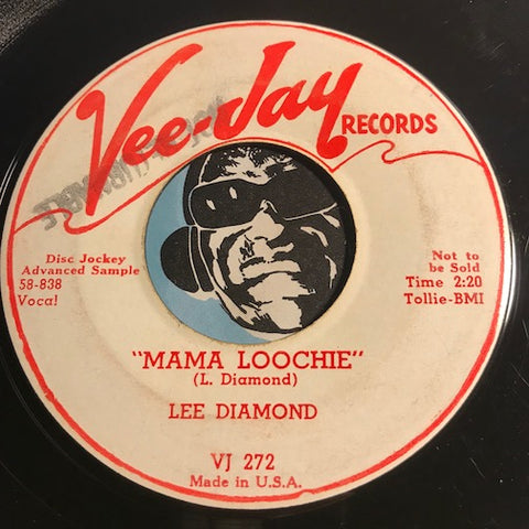 Lee Diamond – Hattie Malatti b/w Mama Loochie – Vee Jay #272 - R&B Rocker