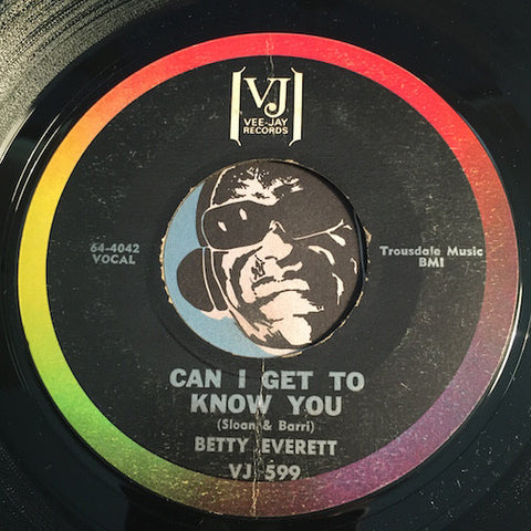 Betty Everett - Can I Get To Know You b/w I Can't Hear You - Vee Jay #599 - Northern Soul