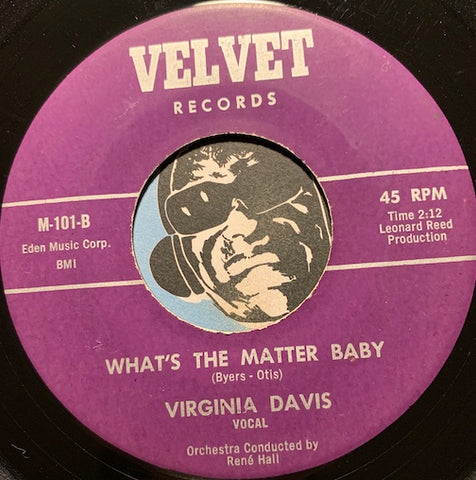 Virginia Davis - What's The Matter Baby b/w Golden Wedding Ring - Velvet #101 - R&B Soul