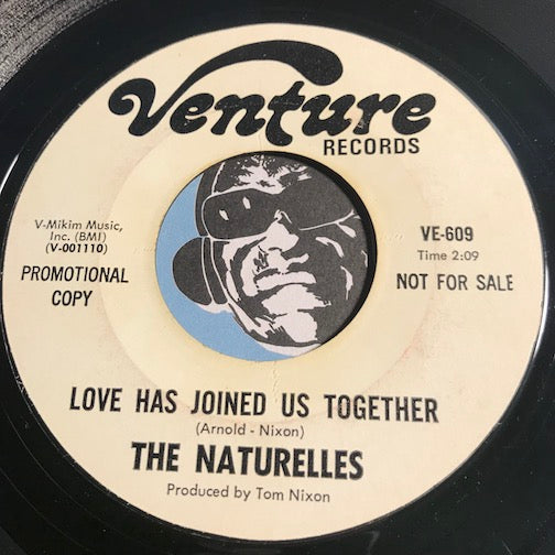 Naturelles - Love Has Joined Us Together b/w Show Me The Way - Venture #609 - Northern Soul