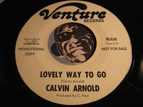 Calvin Arnold - Lovely Way To Go b/w same - Venture #610 - Northern Soul