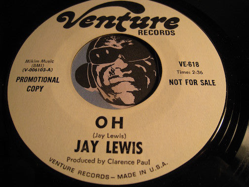 Jay Lewis - Oh b/w same - Venture #618 - R&B Soul